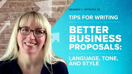 Tips for Writing Better Business Proposals: Language, Tone, and Style