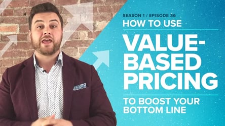 Tired of Competing on Price? Use Value-Based Pricing to Boost Your Bottom Line